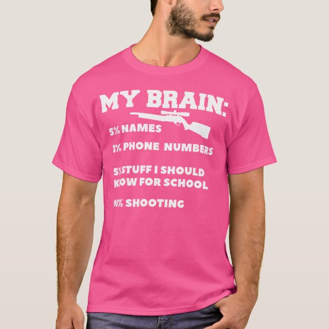 Camiseta My Brain Shooting For A Gun Enthusiast (Anverso)