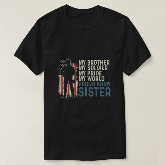 Camiseta My Brother My Soldier Hero Proud Army Sister Women (Diseño del anverso)