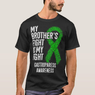 Camiseta My Brother's Fight Is My Fight Gastroparesis Aware
