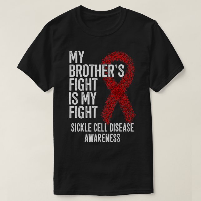 Camiseta My Brother's Fight Is My Fight Sickle Cell Disease (Diseño del anverso)