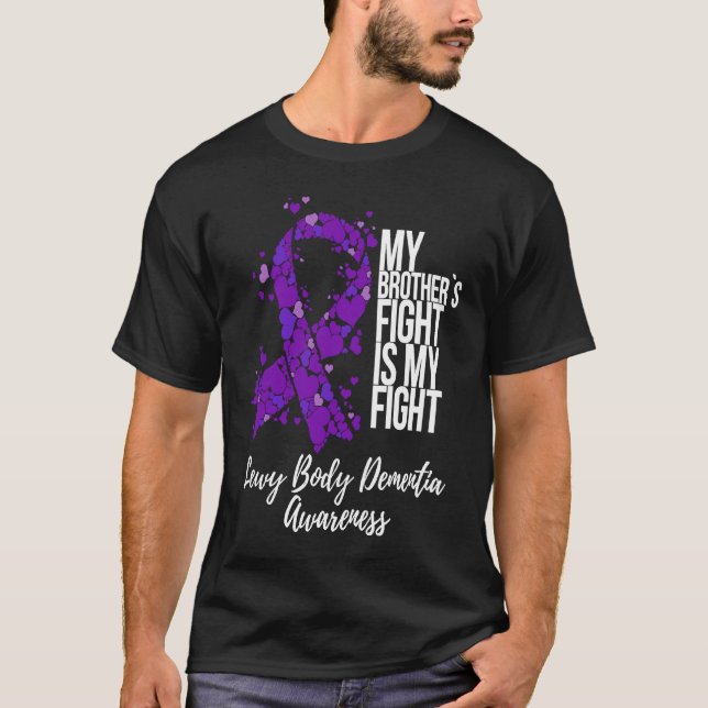 Camiseta My Brotheru2019s Fight Is My Fight Lewy Body Demen (Anverso)