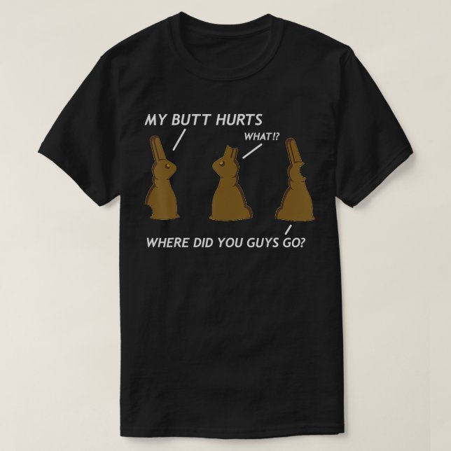 Camiseta My Butt Hurts Chocolate Bunny Easter Funny  (Diseño del anverso)