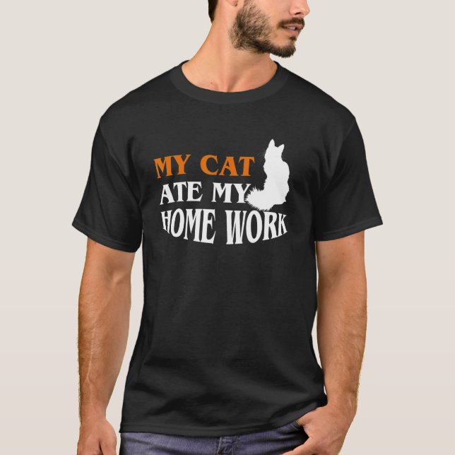 Camiseta My Cat Ate My Homework   Cats   And Owner (Anverso)