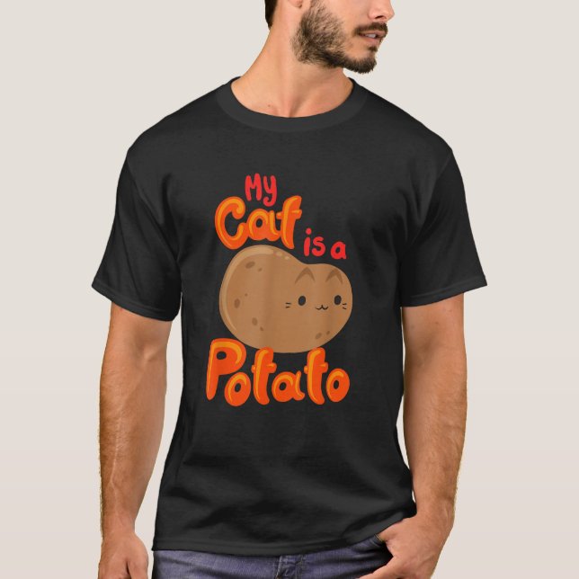 Camiseta My Cat Is A Potato Funny Cattato Hilarious Novelty (Anverso)