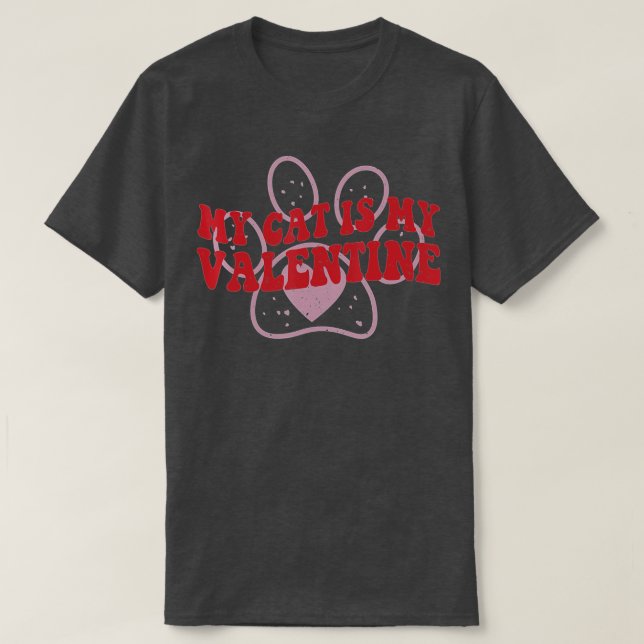 Camiseta My Cat Is My Valentine Cute Valentines Day Cat Lov (Diseño del anverso)