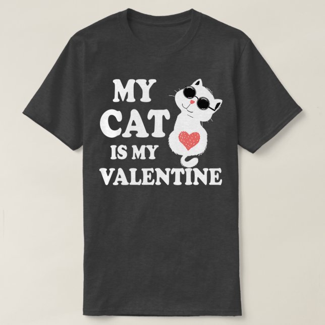 Camiseta My Cat Is My Valentine Kitten Lover Heart Valentin (Diseño del anverso)