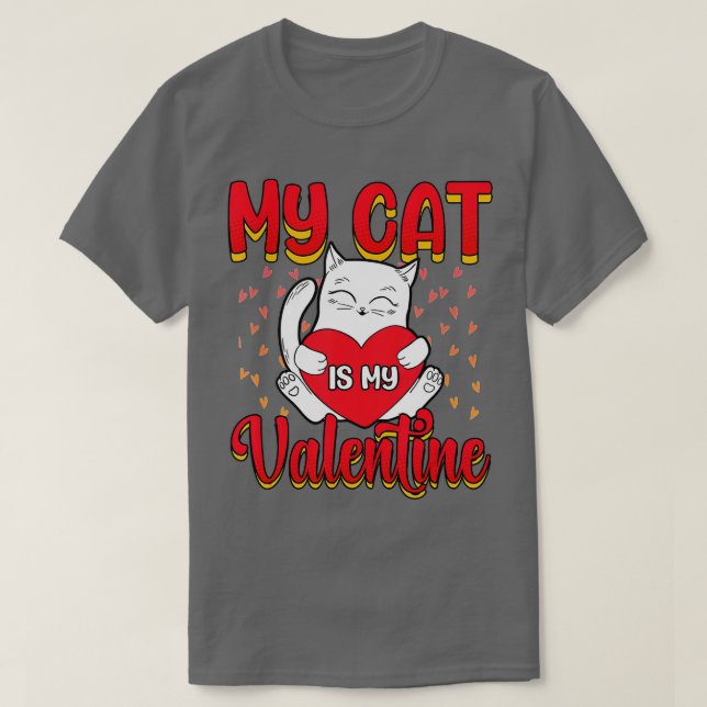 Camiseta My Cat Is My Valentine Kitten Lover Heart Valentin (Diseño del anverso)