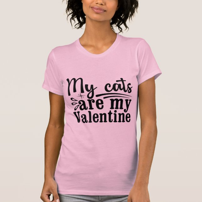 Camiseta My Cats Are My Valentine Cute Cat Lover (Anverso)
