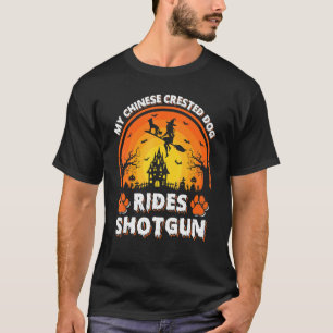 Camiseta My Chinese Crested Dog Ride Witch Shotgun Hallowee