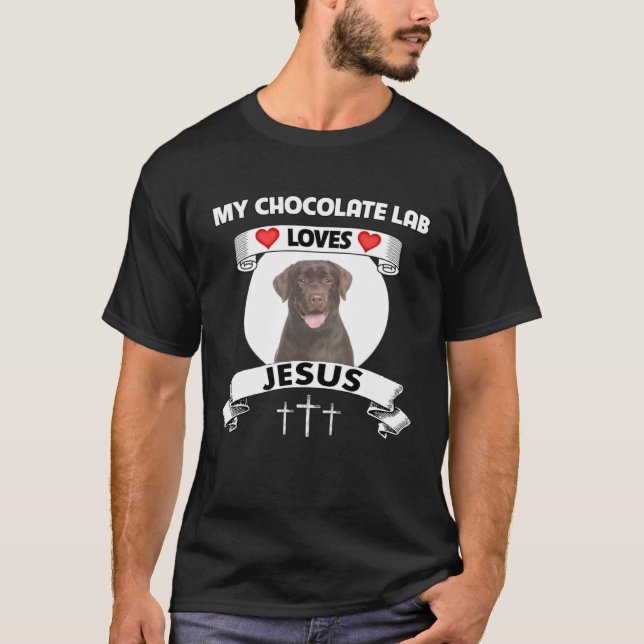 Camiseta My Chocolate Lab Loves Jesus Christian Family Dog  (Anverso)