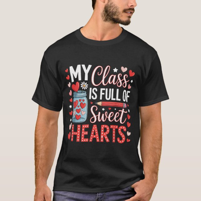 Camiseta My Cl Is Full Of Sweet Hearts Teacher Valentines D (Anverso)