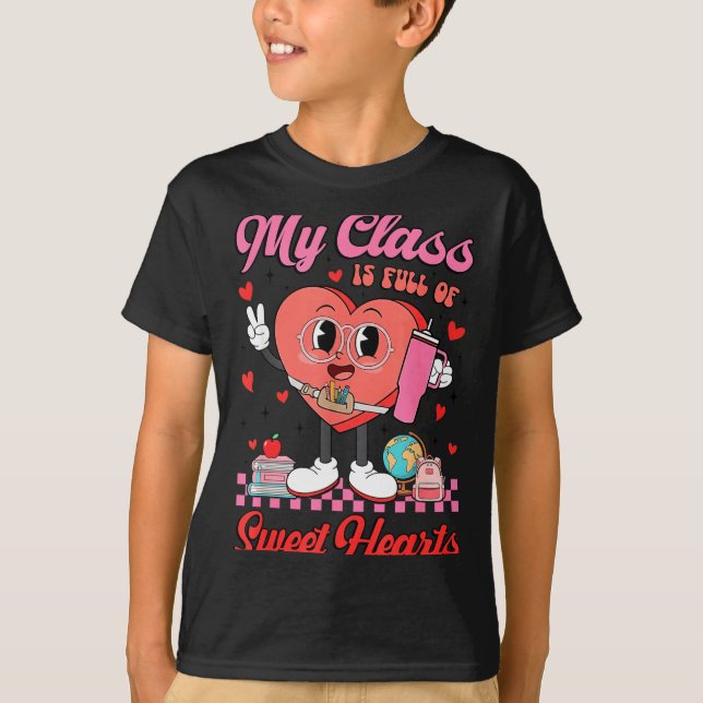 Camiseta My Cl Is Full Of Sweet Hearts Teachers Valentine's (Anverso)