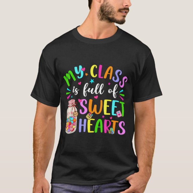 Camiseta My Cl Is Full Of Sweet Hearts Valentine Teacher Bo (Anverso)