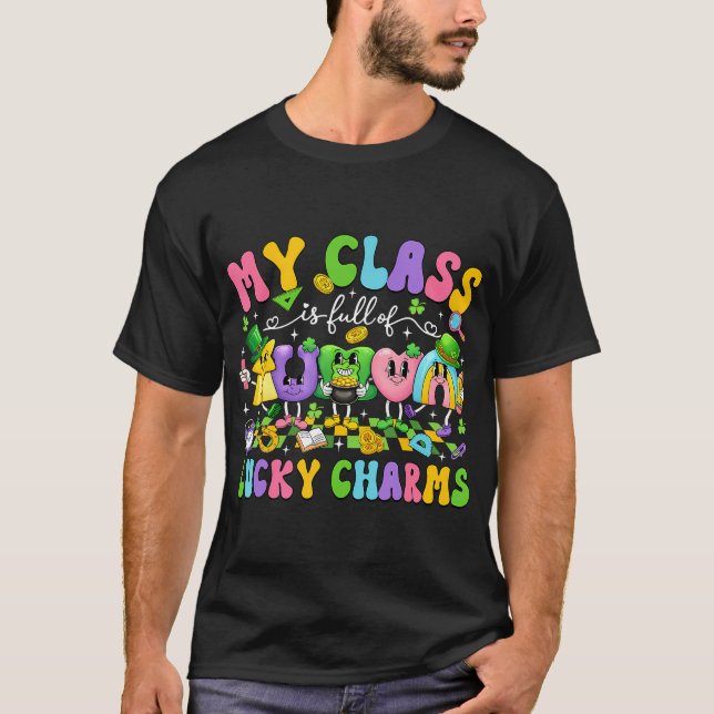 Camiseta My Class Is Full Of Lucky Charms St Patricks Day T (Anverso)
