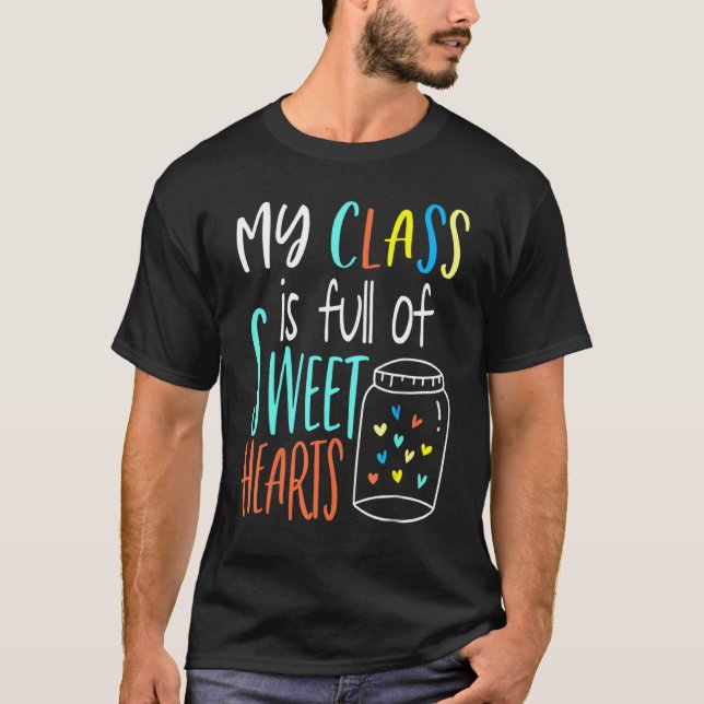 Camiseta My Class Is Full Of Sweet Hearts - Teacher Valenti (Anverso)