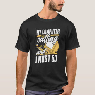 Camiseta My Computer Is Calling IT Specialist Sysadmin Admi