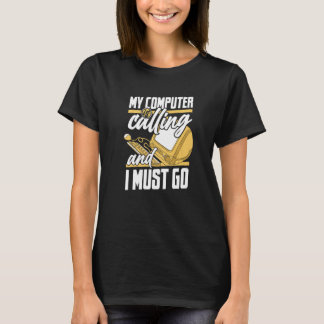 Camiseta My Computer Is Calling IT Specialist Sysadmin Admi