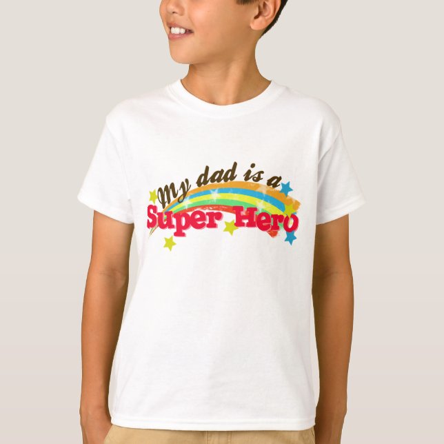 Camiseta My dad is a super hero (Anverso)