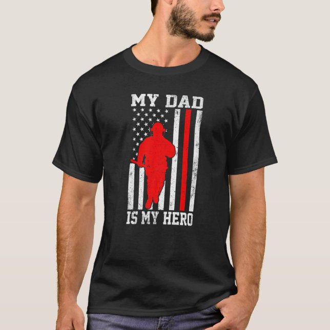 Camiseta My Dad Is My Hero Funny Firefighter Patriotic Amer (Anverso)