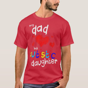 Camiseta My Dad Loves his Autistic Daughter 