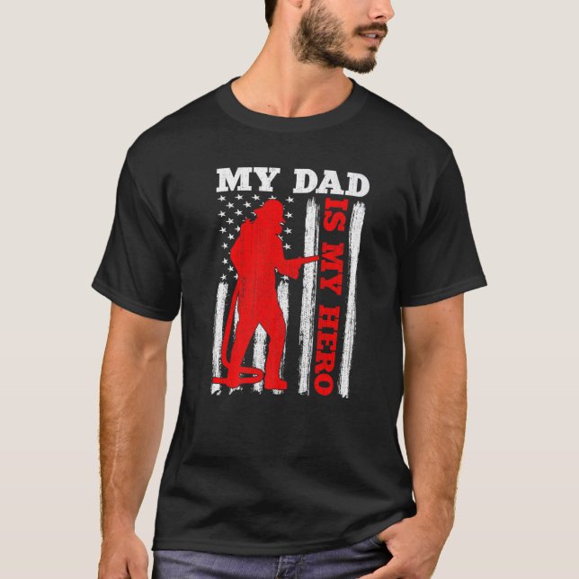 Camiseta My Daddy Is My Hero USA Flag Firefighter Fireman D (Anverso)