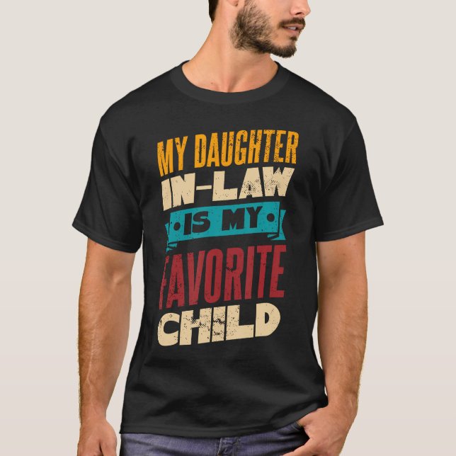 Camiseta My Daughter In Law Is My Favorite Child (Anverso)