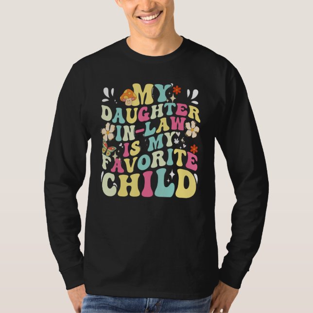 Camiseta My Daughter In Law Is My Favorite Child Daughter (Anverso)