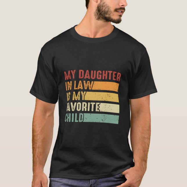 Camiseta My Daughter In Law Is My Favorite Child Family Hum (Anverso)