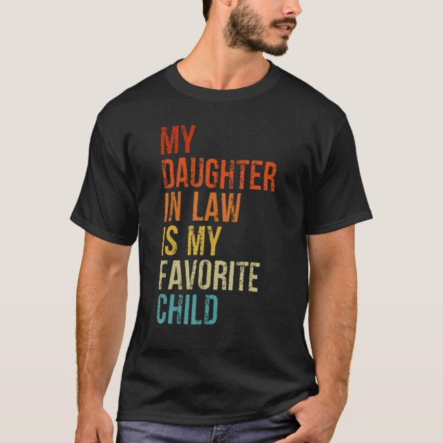 Camiseta My Daughter In Law Is My Favorite Child Father in  (Anverso)