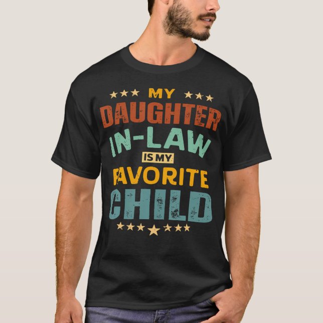 Camiseta My Daughter In Law Is My Favorite Child Father'S D (Anverso)