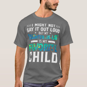 Camiseta My Daughter In Law Is My Favorite Child Funny Pare