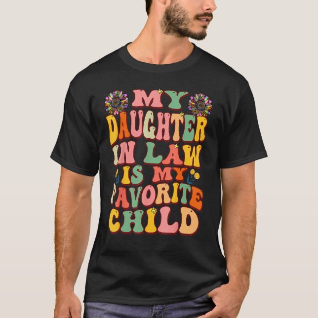Camiseta My Daughter In Law Is My Favorite Child Groovy Mot (Anverso)