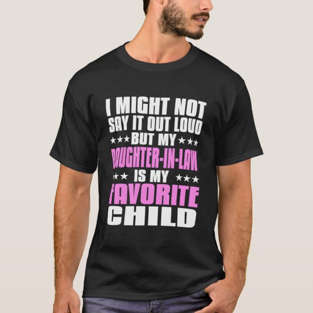 Camiseta My Daughter-In-Law Is My Favorite Child Paren (Anverso)