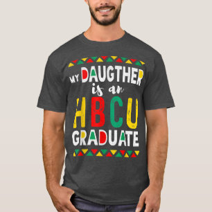Camiseta My Daughter is an HBCU Graduate Historical Black C