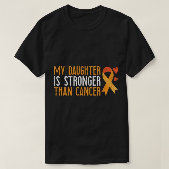 Camiseta My Daughter Is Stronger Than Cancer Leukemia Aware (Diseño del anverso)