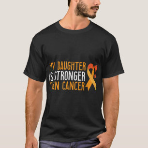 Camiseta My Daughter Is Stronger Than Cancer Leukemia Aware
