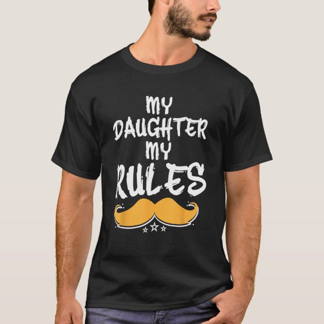 Camiseta My Daughter My Rules Conservative Dad Protective D (Anverso)