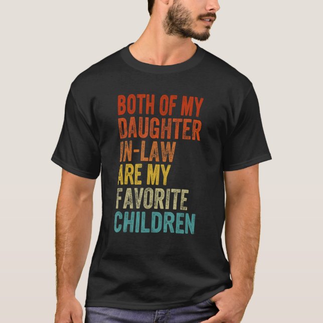 Camiseta My Daughters In Law Are My Favorite Children Mothe (Anverso)