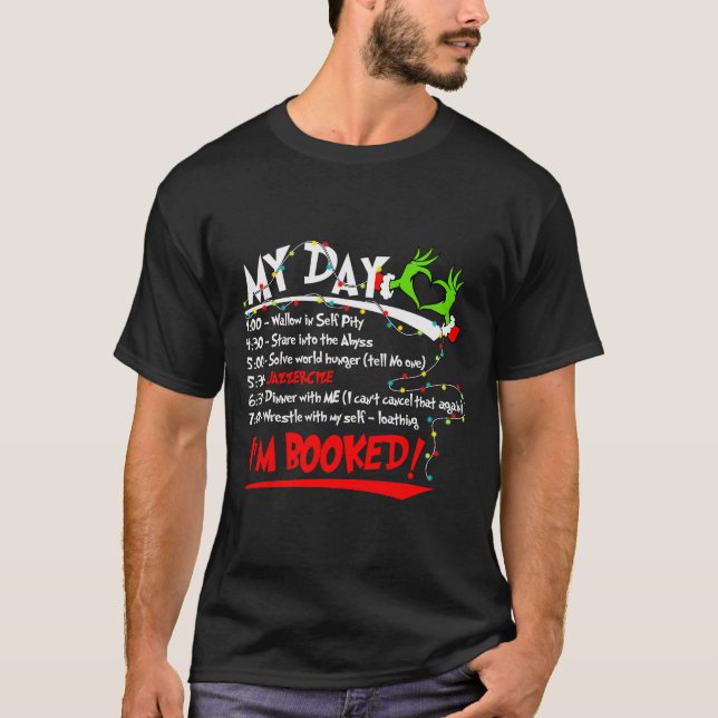 Camiseta My Day I'm Booked Christmas Schedule Time  (Anverso)