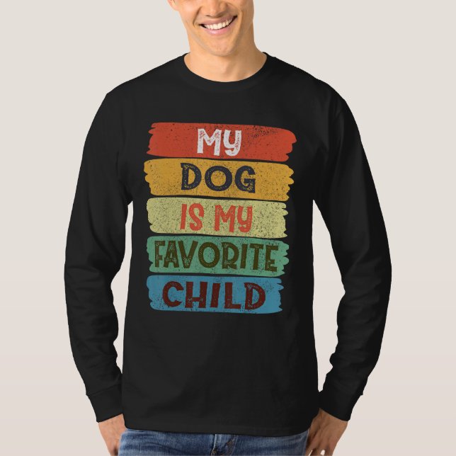 Camiseta My Dog Is My Favorite Child (Anverso)