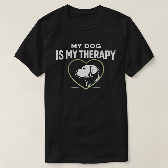 Camiseta My Dog Is My Therapy Minimal Meaningful Dog Lover (Diseño del anverso)