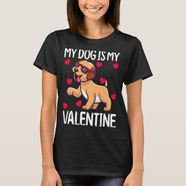 Camiseta My Dog Is My Valentine  (Anverso)