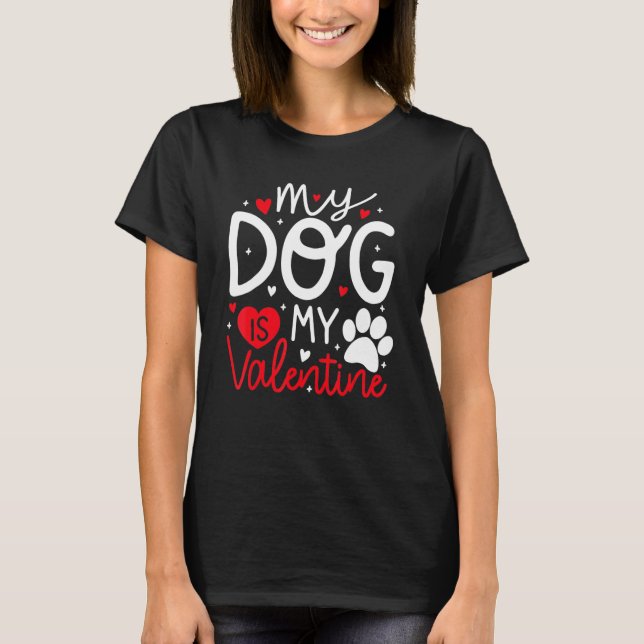 Camiseta My Dog is My Valentine Dogs Valentines Day Pajamas (Anverso)
