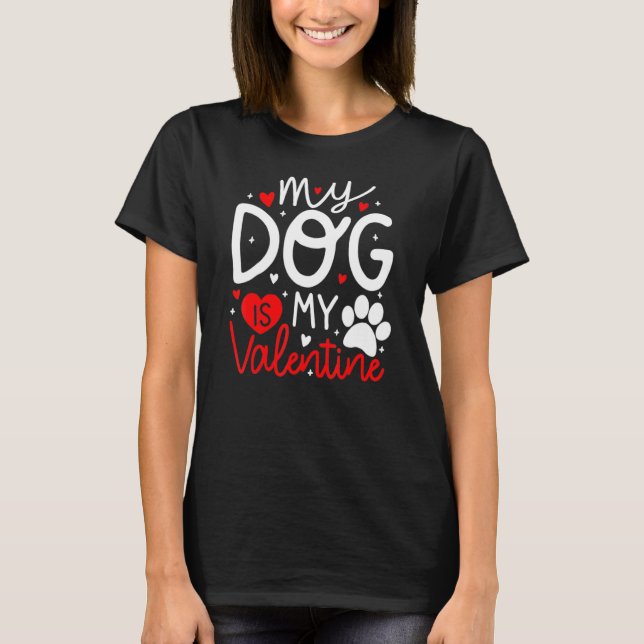 Camiseta My Dog Is My Valentine Dogs Valentines Day Pajamas (Anverso)
