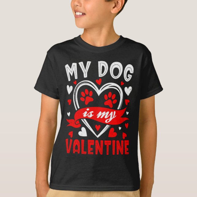 Camiseta My Dog Is My Valentine Funny Paw Heart Pet Owner P (Anverso)