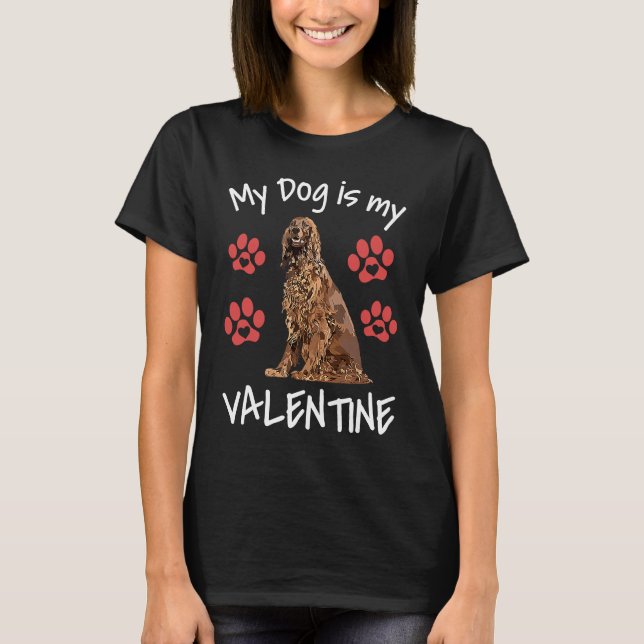 Camiseta My Dog Is My Valentine  Irish Setter Cute Dog Paw  (Anverso)