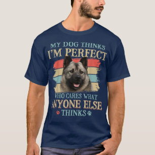 Camiseta My Dog piensa que soy el Perfecto Perro Noruego El