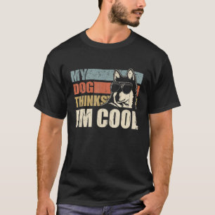Camiseta My Dog piensa que soy Guay Alaskan Klee Kai Retro
