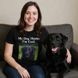 Camiseta My Dog piensa que soy un perro gracioso Personaliz