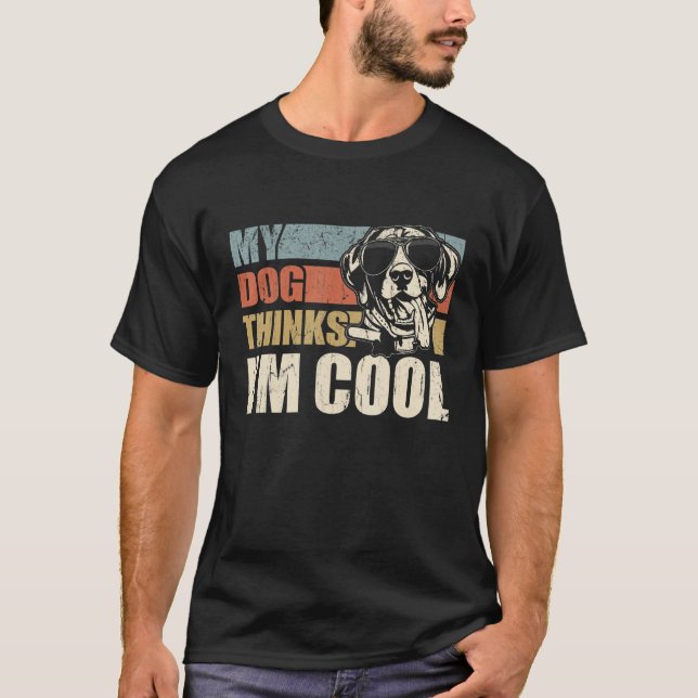 Camiseta My Dog Thinks I'm Cool German Shorthaired Pointer (Anverso)